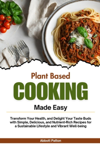 Plant based Cooking Made Easy