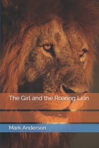 Girl and the Roaring Lion