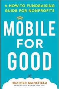 Mobile for Good: A How-To Fundraising Guide for Nonprofits