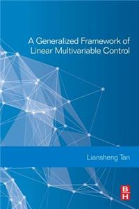 Generalized Framework of Linear Multivariable Control