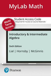 Mylab Math with Pearson Etext -- Standalone Access Card -- 24 Month for Introductory & Intermediate Algebra