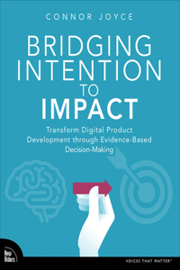 Bridging Intention to Outcomes