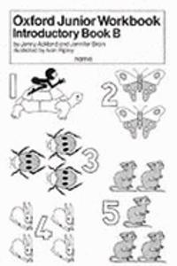 Oxford Junior Workbooks (Introductory): Introductory Book B