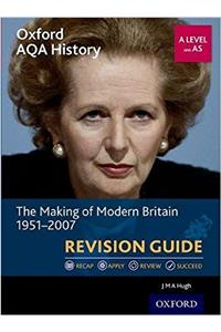 Oxford AQA History for A Level: The Making of Modern Britain 1951-2007 Revision Guide