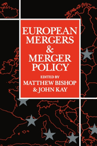 European Mergers and Merger Policy