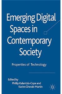 Emerging Digital Spaces in Contemporary Society