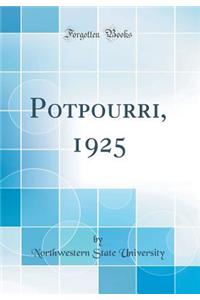 Potpourri, 1925 (Classic Reprint)