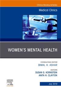 Women's Mental Health, an Issue of Medical Clinics of North America, an Issue of Medical Clinics of North America