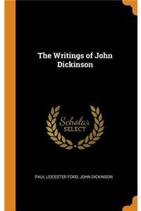 The Writings of John Dickinson