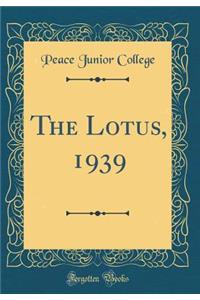The Lotus, 1939 (Classic Reprint)