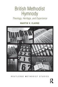 British Methodist Hymnody