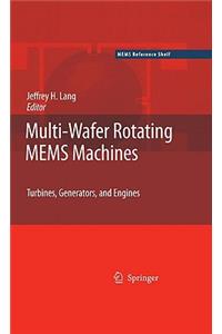 Multi-Wafer Rotating MEMS Machines
