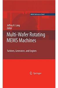 Multi-Wafer Rotating Mems Machines