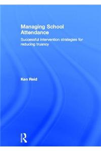 Managing School Attendance