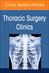 Management of Esophageal Disasters, an Issue of Thoracic Surgery Clinics