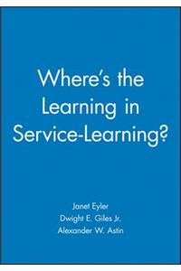 Where's the Learning in Service-Learning?