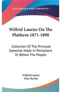 Wilfrid Laurier On The Platform 1871-1890