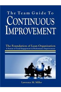 The Team Guide to Continuous Improvement