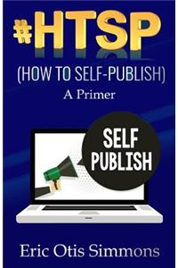 #HTSP - How to Self-Publish