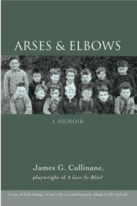 Arses & Elbows