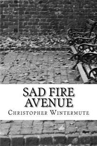 Sad Fire Avenue