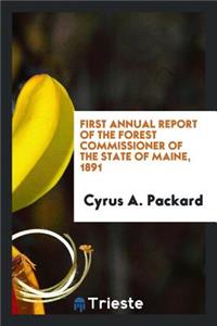 Report of the Forest Commissioner of the State of Maine ...