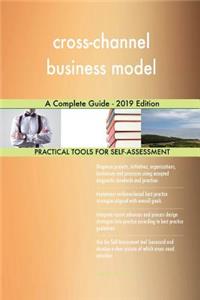 cross-channel business model A Complete Guide - 2019 Edition