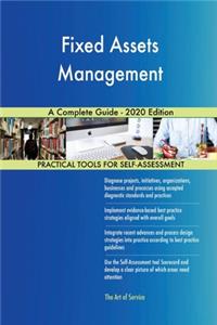 Fixed Assets Management A Complete Guide - 2020 Edition