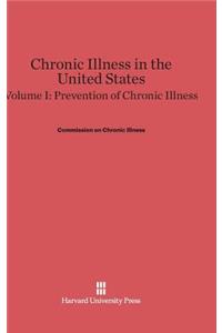 Chronic Illness in the United States, Volume I, Prevention of Chronic Illness