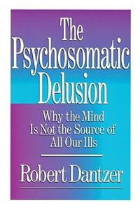 Psychosomatic Delusion