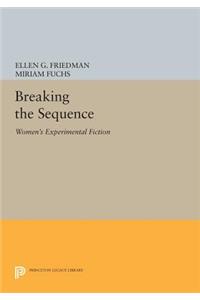 Breaking the Sequence