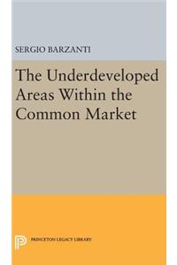 Underdeveloped Areas Within the Common Market