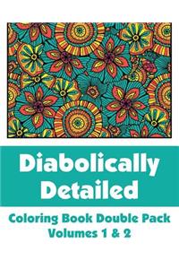 Diabolically Detailed Coloring Book Double Pack (Volumes 1 & 2)