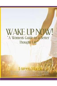 Wake Up Now!