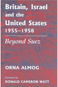 Britain, Israel and the United States, 1955-1958