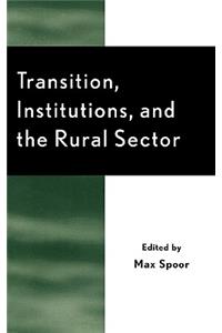 Transition, Institutions and the Rural Sector
