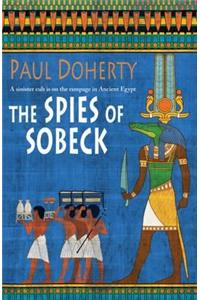 The Spies of Sobeck (Amerotke Mysteries, Book 7)