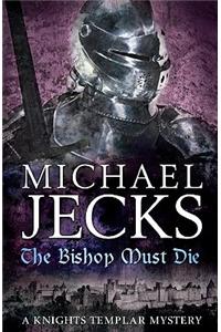 The Bishop Must Die