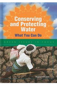 Conserving and Protecting Water