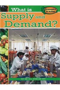 What Is Supply and Demand?