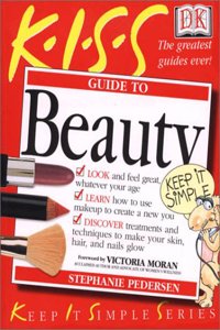 Kiss Guide to Beauty (Keep It Simple)