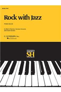 Rock with Jazz - Book II