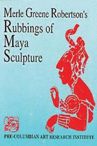 Rubbings of Maya Sculpture