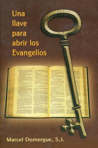 Unallave Para Abrir Los Evangelios