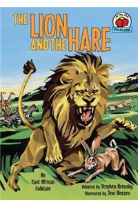 The Lion and the Hare: [an East African Folktale]