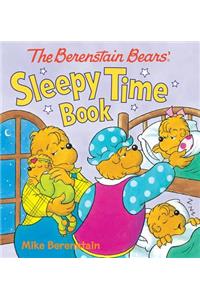 Berenstain Bears' Sleepy Time Book