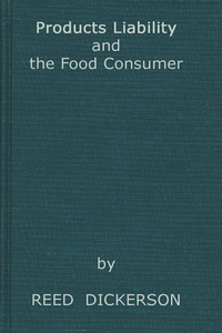 Products Liability and the Food Consumer