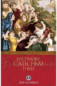 Baltimore Catechism Three