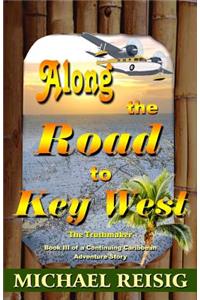 Along The Road To Key West