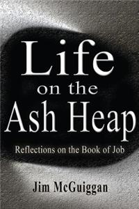 Life On the Ash heap
